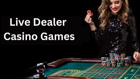 Unlock the Thrilling World of Live Dealer Games