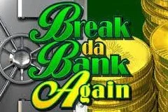 BreaktheBankagain